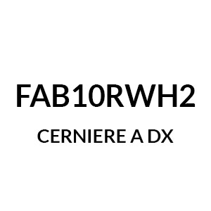 FAB10RWH2  - Cerniere a Dx