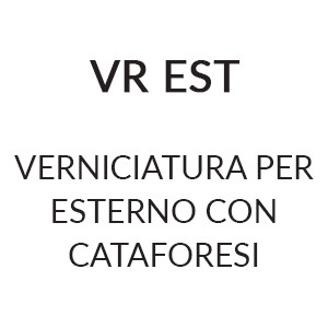 VR EST - SI / Verniciatura per esterno con cataforesi (+€ 51,00)