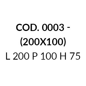 0003 - L 200 W 100 H 75 cm (+€ 173,24)