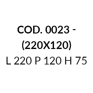 0023 - L 220 P 120 H 75 cm (+€ 161,17)
