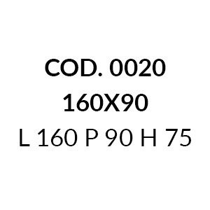 COD. 0020 - L 160 P 90 H 75 cm